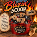Blazin’ Scoop